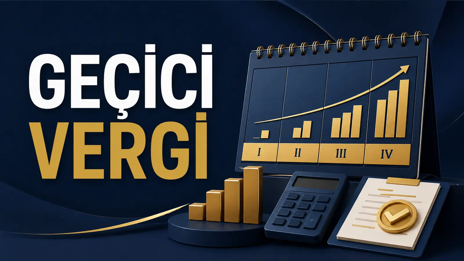 Dört geçici vergi dönemini ve kümülatif vergi matrahı hesaplamasını gösteren kurumsal takvim