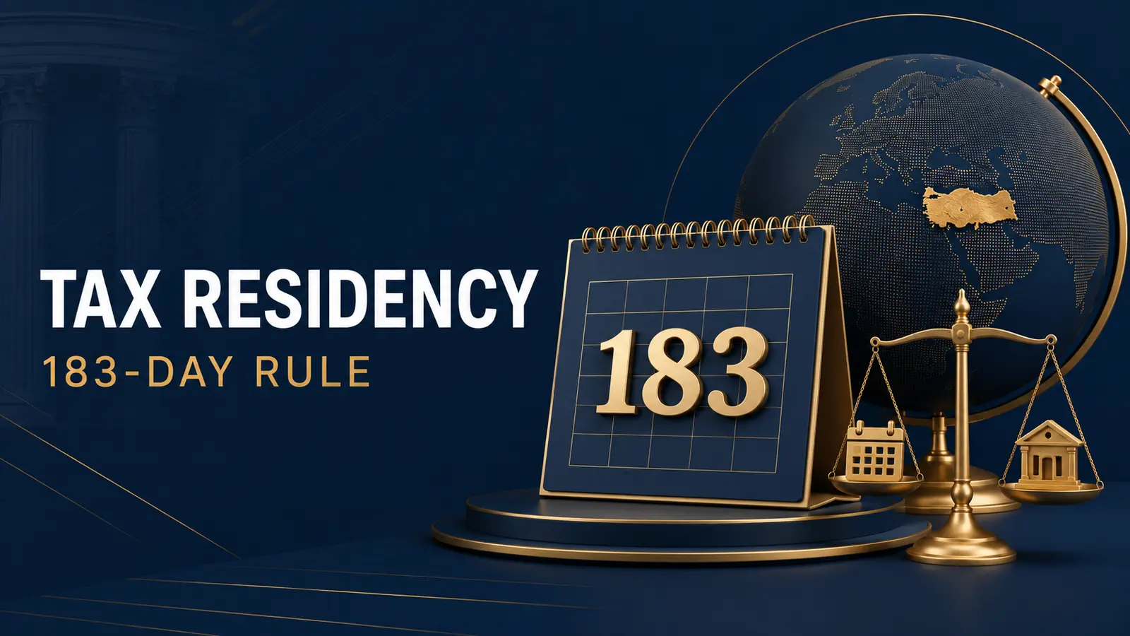 Tax residency and the 183-day rule for individuals in Turkey
